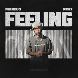 Feeling by Marcus, R2BZ