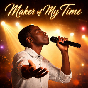 Maker of My Time by johGE