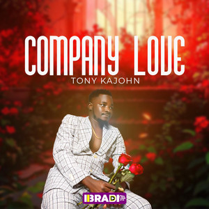 Tony kajohn - Company Love