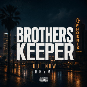 Brothers Keeper by RHYMI