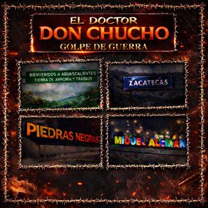 Don Chucho (El Doctor) by Golpe De Guerra