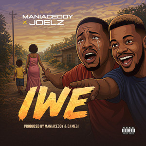 ManiacEddy - IWE (feat. Joelz)