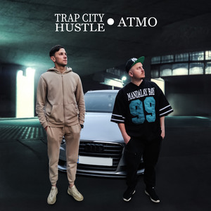 Trap City Hustle — Атмо