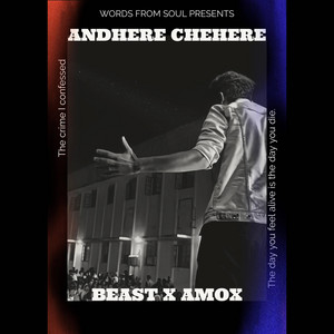 Call Me Beast - Andhere Chehere Beast x Amox
