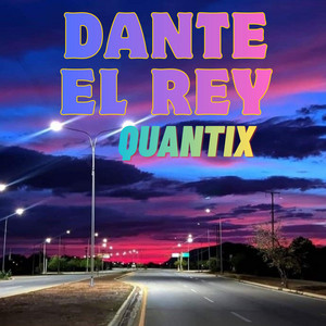 Quantix by Dante el rey