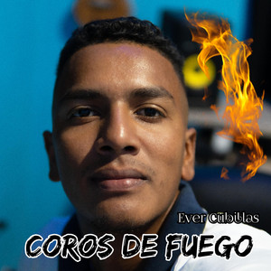 Ever Cubillas - Coros De Fuego