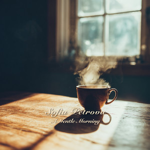 A Gentle Morning by Sofia Petrova