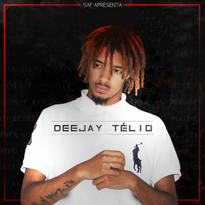 Deejay Telio - Vê Só