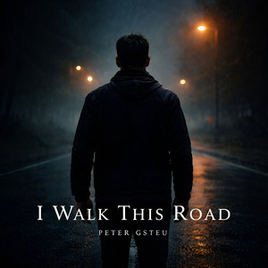 I Walk This Road by Peter Gsteu