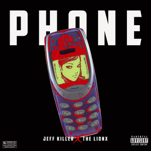 PHONE by Jeff Killer, The Lionx