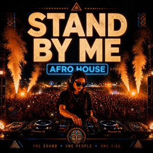 Stand By Me (Afrohouse) by Sefu Aura