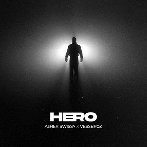 Hero by ASHER SWISSA, Vessbroz