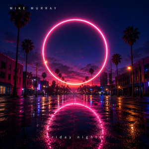 Friday Nights by Mike Murray