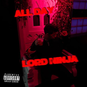 ALL DAY by Lord Ninja