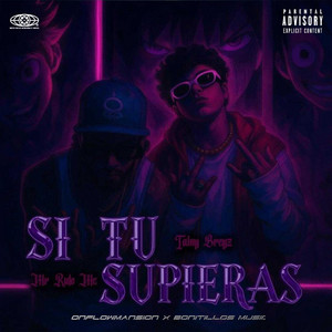 Si Tu Supieras by Mr Rulo Mc, Tainy Breyz, Onflowmansion