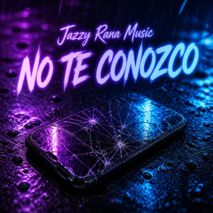 no te conoco by Jazzy Rana music