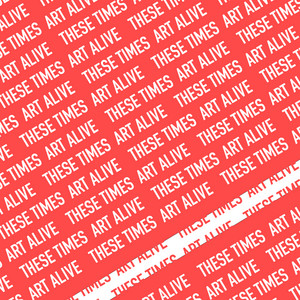 These Times by Art Alive