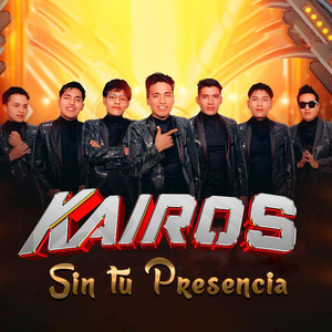 Sin tu presencia — Agrupacion Kairos