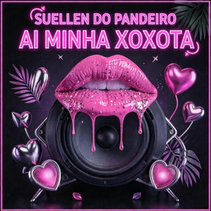AI MINHA XOXOTA by Suellen do Pandeiro