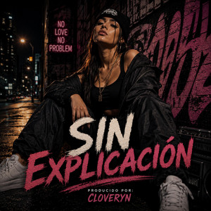 Sin explicación by CLOVERYN