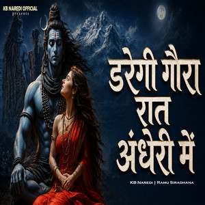 Daregi Gora Raat Andheri Me by KB Naredi, Ramu Siradhana