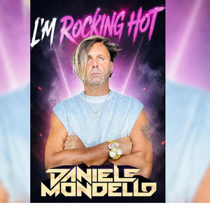 I'M ROCKING HOT by Daniele Mondello
