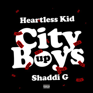 City Boys Up by Heartless Kid, shaddi g