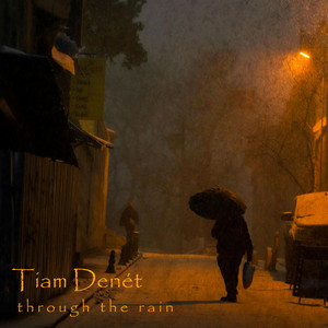 through the rain by Tiam Denét