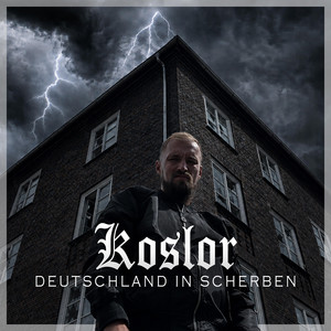 Deutschland in Scherben - Intro Version by KOSLOR