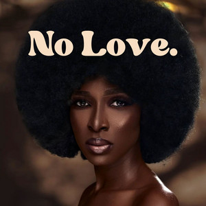 No Love by KhrisWILL