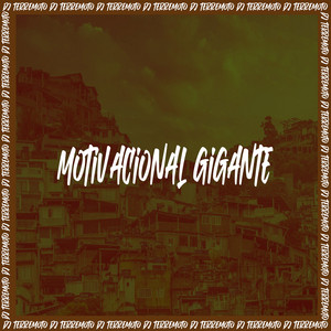 DJ TERREMOTO - Motivacional Gigante