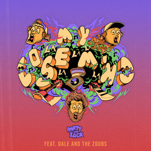 Lose My Mind (feat. Dale and the ZDubs) by Matt & Zack, Zack Couron, Dale and the ZDubs