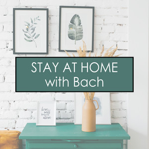 Stay at Home with Bach album