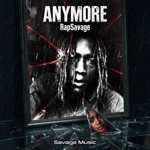 AnyMore by RapSavage