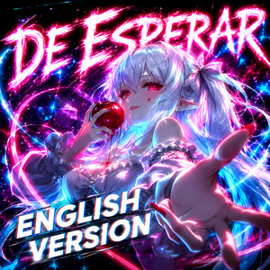 De Esperar (English Version)[Slowed] by 2ndMoonx