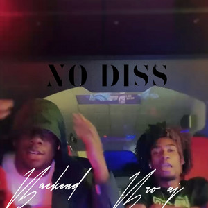 No Diss by BACKEND, Bro Aj