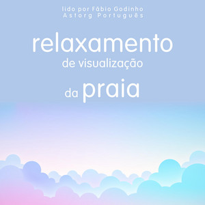 relaxamento de visualização de praia (o melhor do relaxamento)
