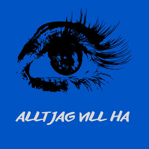 Allt jag vill ha