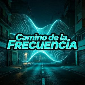 Camino de la Frecuencia by djgogo