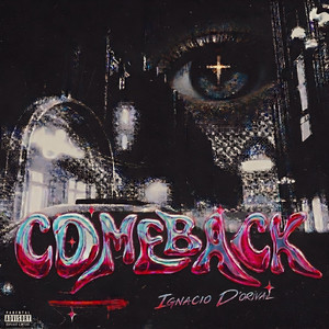 COMEBACK by Ignacio D'Orival
