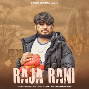 Raja Rani by Bholu Sharma