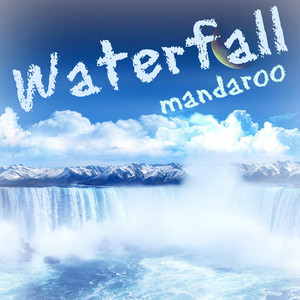 Waterfall - Radio Edit by Mandaroo