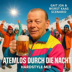 Atemlos Durch Die Nacht (Hardstyle Mix)