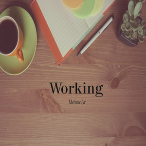 Metrow Ar - Working