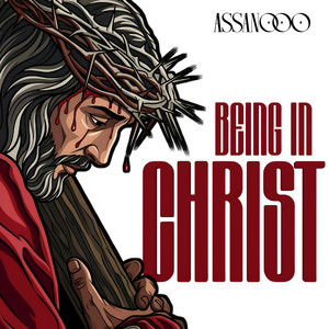 Being in Christ by Assanooo