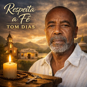 Respeita a fé by Tom Dias