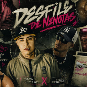 DESFILE DE NENOTAS by Rafa Carter, New Crxzy