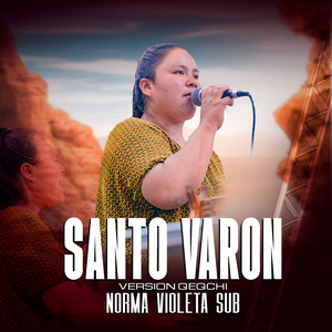 Norma Violeta Sub - SANTO VARON (Qeqchi)