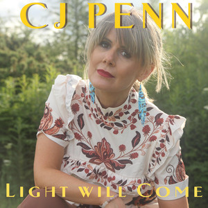 Light Will Come by CJ Penn