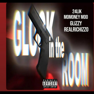Glock In The Room by 24Lik, FWC Cashgang